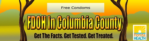 Free Condoms FDOH in Columbia County Get the Facts Get Tested Get Treated Florida Health